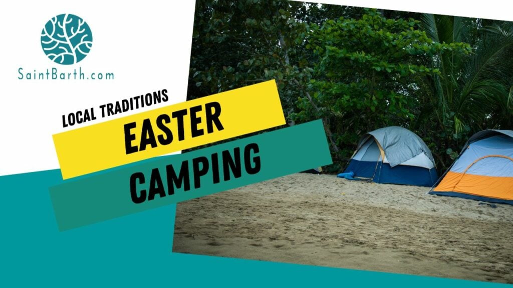 st barths easter camping